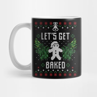 Christmas Get Baked 420 Weed Xmas Gift Ugly Mug